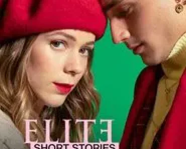 Download Elite Short Stories (Season 2) Multi Audio {Hindi-English-Spanish} WeB-DL 720p 10Bit [100MB] || 1080p [1GB]