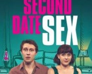 Download A Guide to Second Date Sex (2020) {English With Subtitles} 480p [250MB] || 720p [550MB]