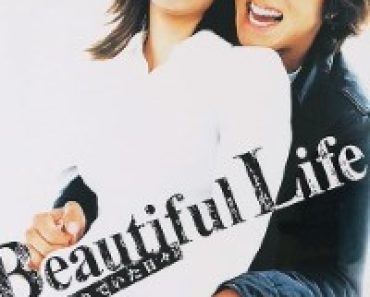 Download Beautiful Life (Season 1) {Japanese With English Subtitles} WeB-DL 720p [400MB] || 1080p [2.9GB]