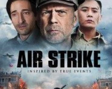 Download Air Strike (2018) Dual Audio (Hindi-English) 480p [400MB] || 720p [1GB] || 1080p [1.9GB]