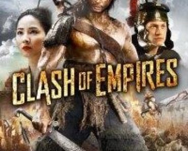 Download Clash of Empires (2011) Dual Audio (Hindi-English) 480p [400MB] || 720p [1GB]