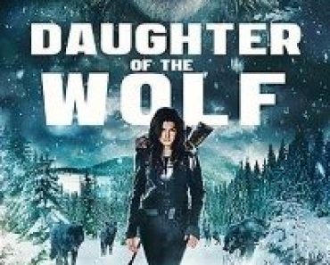 Download Daughter of the Wolf (2019) Dual Audio (Hindi-English) 480p [300MB] || 720p [800MB]