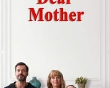 Download Dear Mother (2021) {French With Subtitles} 480p [300MB] || 720p [900MB] || 1080p [1.81GB]