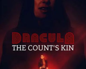 Download Dracula: The Count’s Kin (2024) (English Audio) Esubs Web-Dl 480p [260MB] || 720p [710MB] || 1080p [1.7GB]
