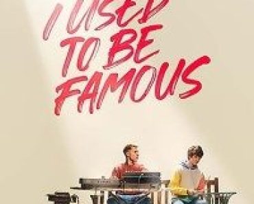 Download I Used to Be Famous (2022) {English With Subtitles} Web-DL 480p [300MB] || 720p [850MB] || 1080p [2GB]