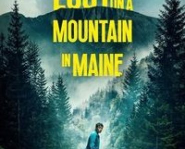 Download Lost on a Mountain in Maine (2024) (English Audio) Esubs Web-Dl 480p [300MB] || 720p [810MB] || 1080p [1.9GB]