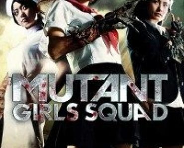 Download Mutant Girls Squad (2010) (Japanese English SUBS) 480p [300MB] || 720p [800MB]