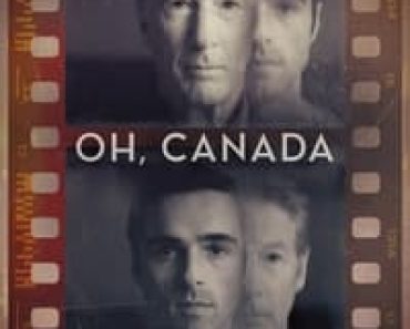 Download Oh, Canada (2024) (English Audio) Esubs Web-Dl 480p [280MB] || 720p [780MB] || 1080p [1.9GB]