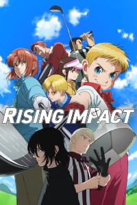 Download Rising Impact S01 English Dubbed 480p 720p 1080p
