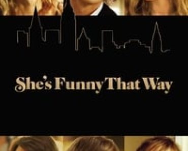 Download She’s Funny That Way (2014) {English With Subtitles} 480p [275MB] || 720p [850MB] || 1080p [1.71GB]