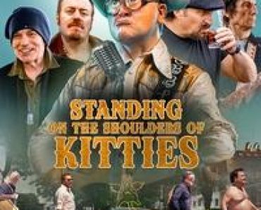 Download Standing on the Shoulders of Kitties 2024 English 480p 330MB, 720p 910MB & 1080p 2.2GB