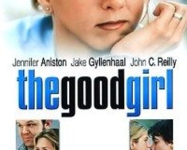 Download The Good Girl (2002) Dual Audio (Hindi-English) 480p [300MB] || 720p [850MB] || 1080p [1.8GB]