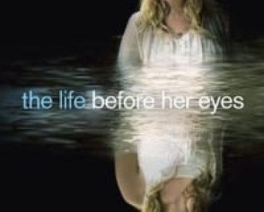 Download The Life Before Her Eyes (2003) {English Audio With Subtitles} 480p [250MB] || 720p [700MB] || 1080p [1.65GB]