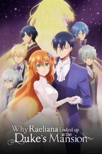 Download Why Raeliana Ended Up at the Dukes Mansion S01 Hindi Dubbed 480p 720p 1080p