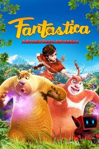 Fantastica A Boonie Bears Adventure 2017 MoviesMod.net