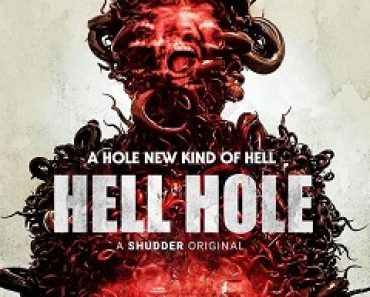 Download Hell Hole (2024) {English With Subtitles} 480p [300MB] || 720p [800MB] || 1080p [1.8GB]