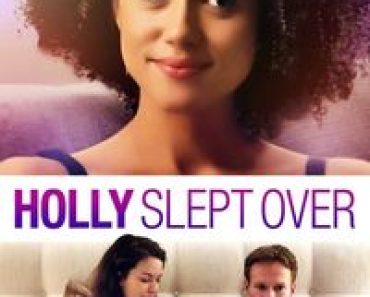 Download Holly Slept Over (2020) Dual Audio {Hindi-English} WEB-DL 480p [340MB] || 720p [850MB] || 1080p [2GB]