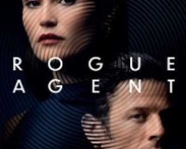 Download Rogue Agent (2022) Dual Audio {Hindi-English} BluRay 480p [450MB] || 720p [1.1GB] || 1080p [2.6GB]