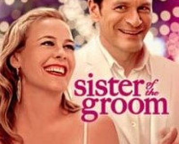 Download Sister Of The Groom (2020) {English With Subtitles} 480p [500MB] || 720p [1GB]