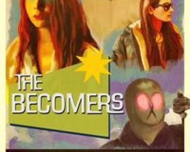 Download The Becomers (2023) (English Audio) Esubs Web-Dl 480p [250MB] || 720p [700MB] || 1080p [1.6GB]