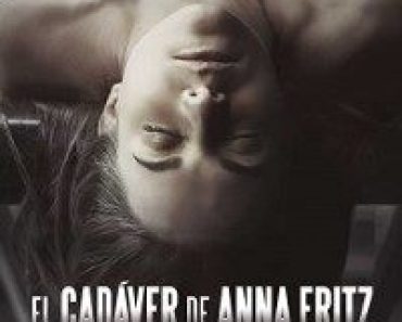 Download The Corpse of Anna Fritz (2015) {Spanish With Subtitles} 480p [250MB] || 720p [550MB] || 1080p [1.36GB]