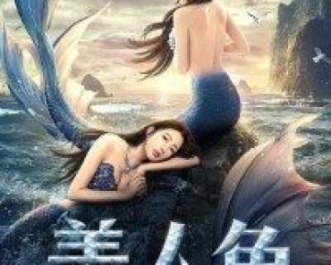 Download The Mermaid (2021) Dual Audio (Hindi-Chinese) 480p [300MB] || 720p [700MB] || 1080p [1.4GB]