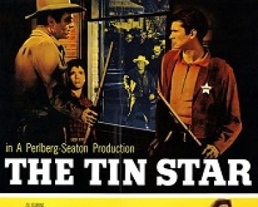 Download The Tin Star (1957) {English With Subtitles} 480p [300MB] || 720p [800MB] || 1080p [2GB]