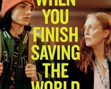 Download When You Finish Saving the World (2022) {English With Subtitles} 480p [350MB] || 720p [700MB]