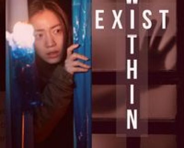 Download Exist Within (2022) {Korean With English Subtitles} WeB-DL 480p [300MB] || 720p [975MB] || 1080p [1.77GB]