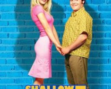 Download Shallow Hal (2001) {English Audio With Subtitles} 480p [300MB] || 720p [750MB] || 1080p [1.59GB]