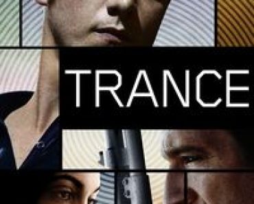Download Trance (2013) {English Audio With Subtitles} 480p [300MB] || 720p [870MB] || 1080p [1.62GB]