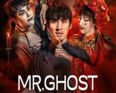 Download Mr Ghost (2023) Dual Audio {Hindi-Chinese} HC-Subs WEB-DL 480p [347MB] || 720p [1.0GB] || 1080p [1.3GB]